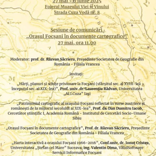 Simpozion național la Focșani, dedicat documentelor cartografice